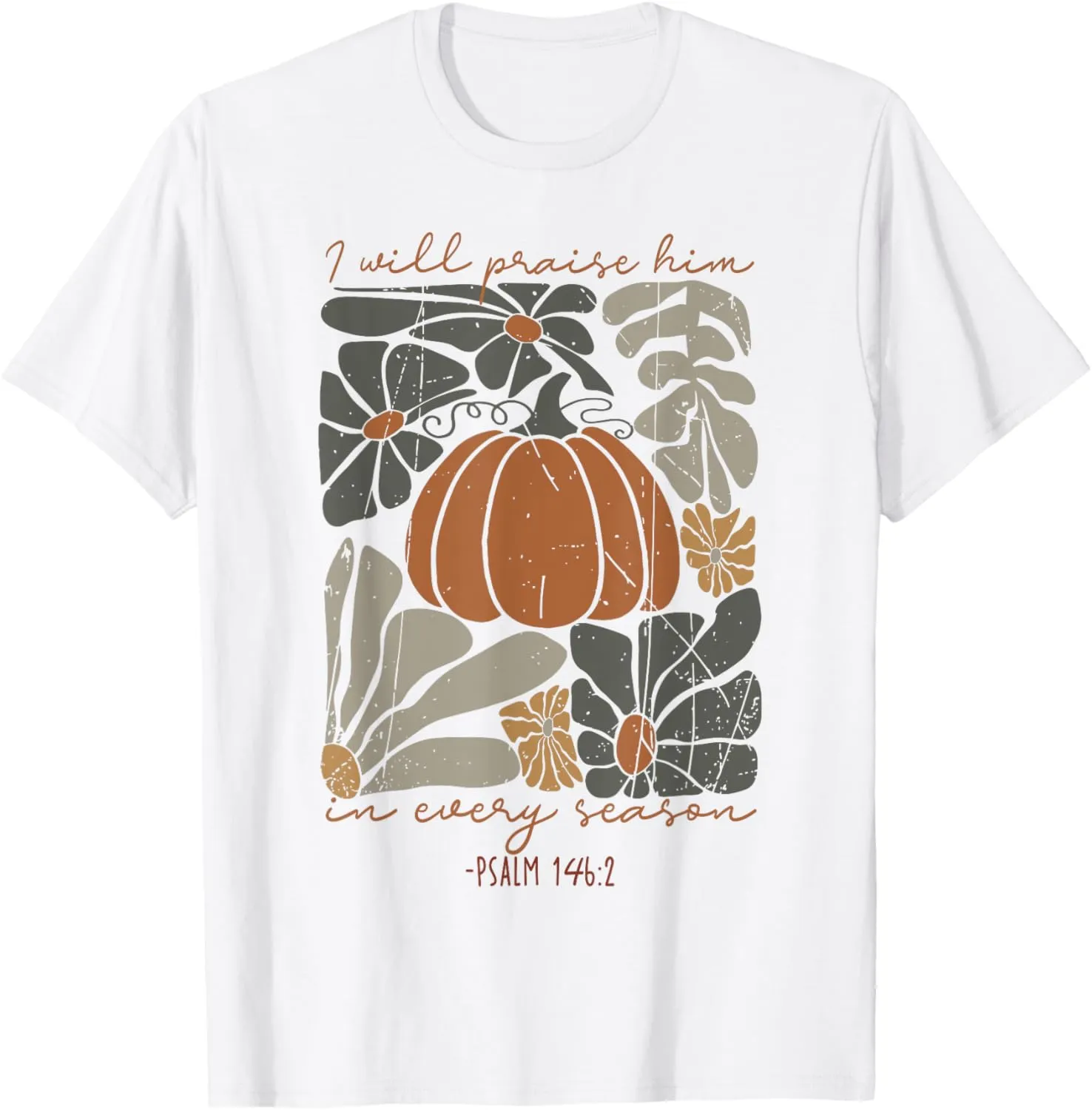 I Will Praise Him Pumpkin In Every Season Boho Floral Drawn T-Shirt